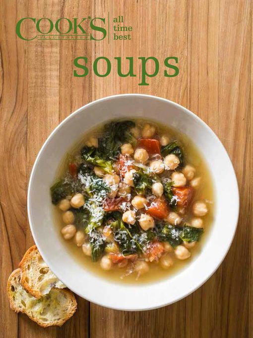 Title details for All-Time Best Soups by Cook's Illustrated - Available